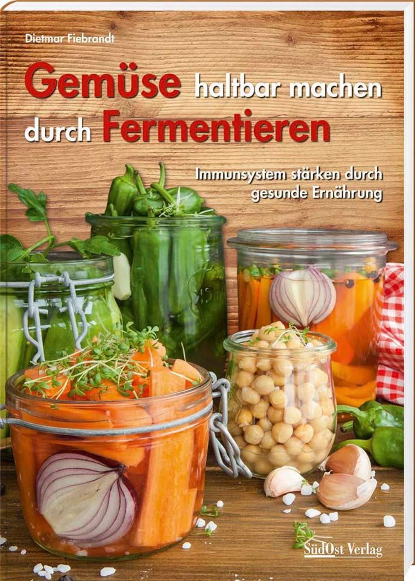 Buchvorstellung: Gemüse haltbar machen durch Fermentieren